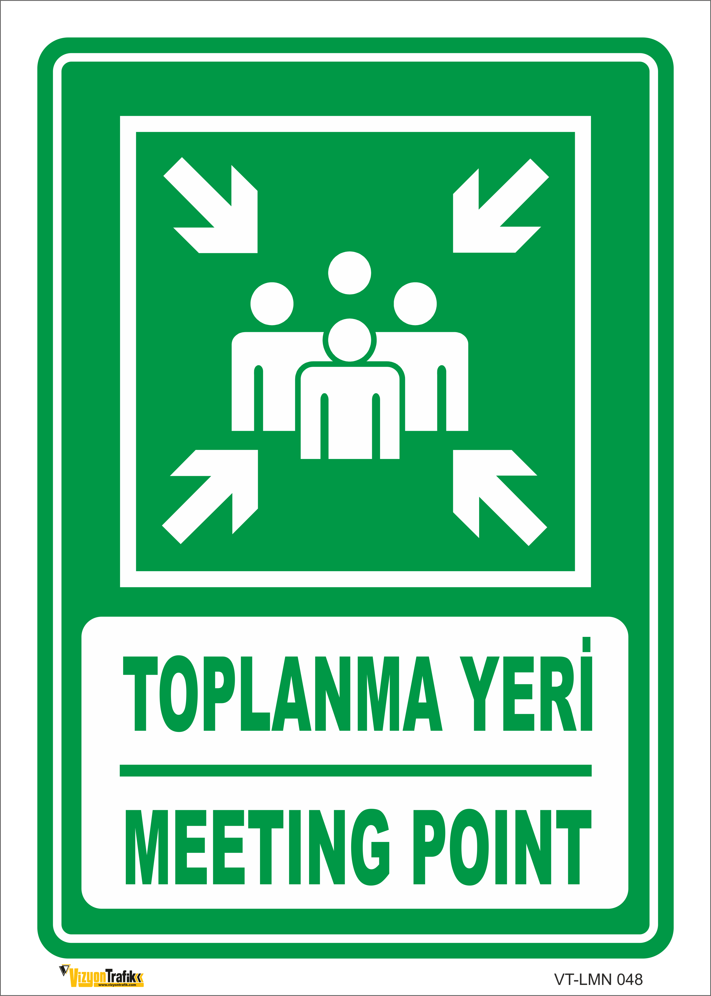 TOPLANMA YERİ / MEETING POINT LEVHASI